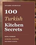 100 Turkish Kitchen Secrets — Digital Cookbook